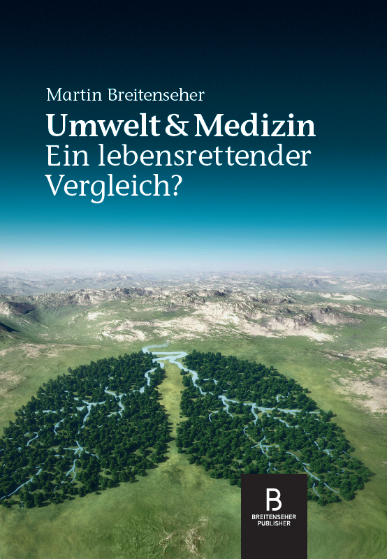 Umwelt & Medizin – Ein lebensrettender Vergleich?
